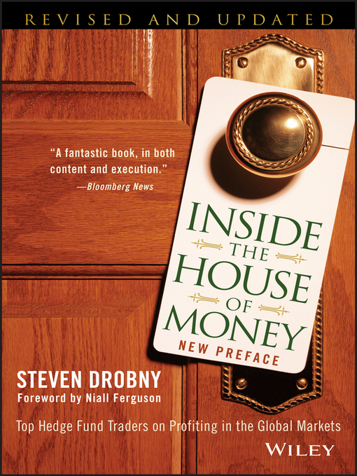 Title details for Inside the House of Money by Steven Drobny - Available